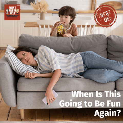 Best of: When Is This Going to Be Fun Again?