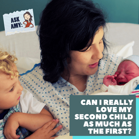 Ask Amy - Can I Really Love My Second Child As Much As The First?