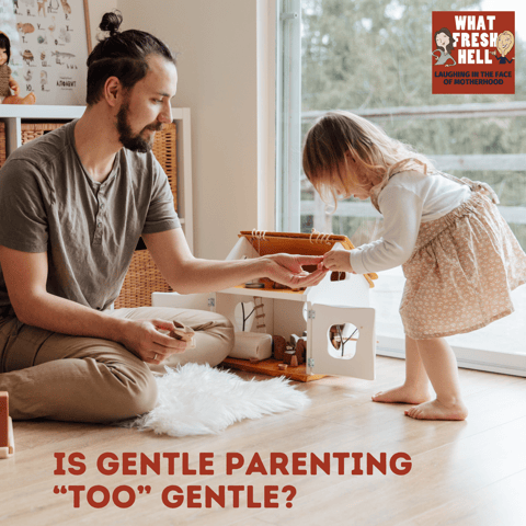 Is Gentle Parenting "Too" Gentle?