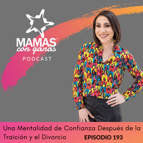 Una Mentalidad de Confianza Después de la Traición y el Divorcio