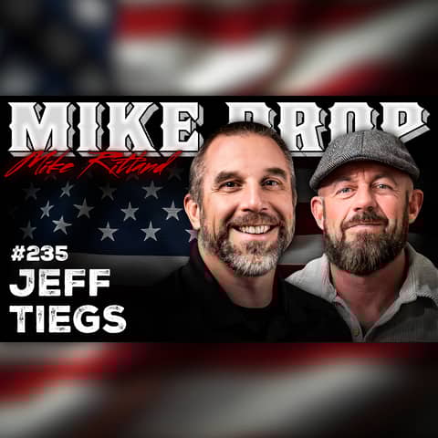 Skull Games Delta Force Operator Jeff Tiegs | Mike Drop Episode 235