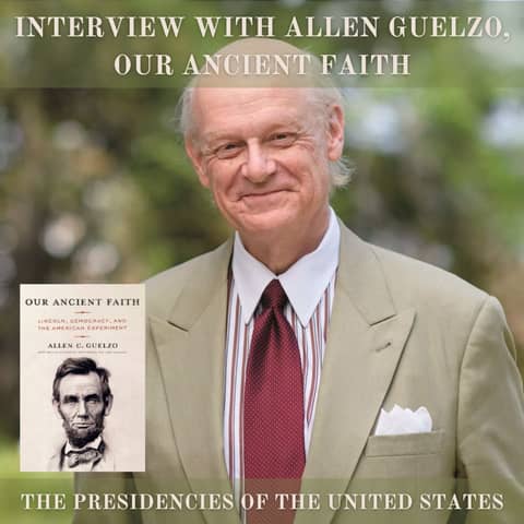 Interview with Allen C Guelzo, Our Ancient Faith