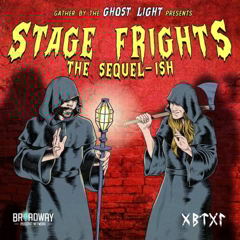 STAGE FRIGHTS: The Sequel-ish (LIVE SHOW)