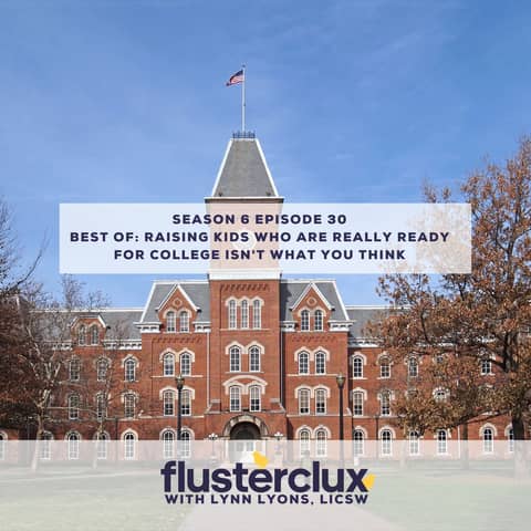 Best Of: Raising Kids Who Are Really Ready for College Isn't What You Think