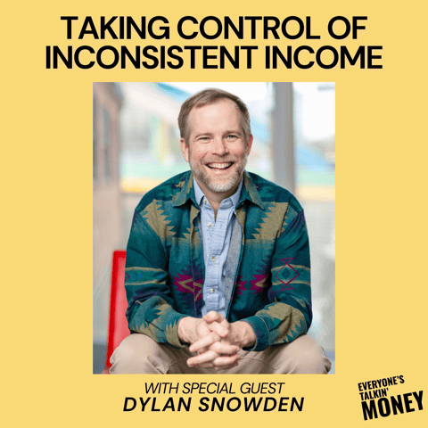 Lumpy Income, Smooth Life: Income Strategies for Creatives with Dylan Snowden