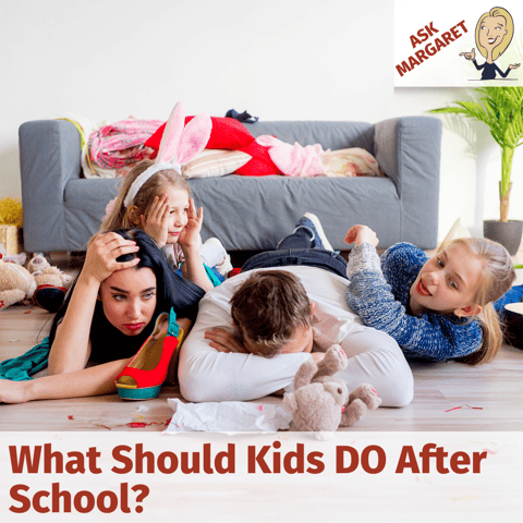 Ask Margaret: What Should Kids DO After School?