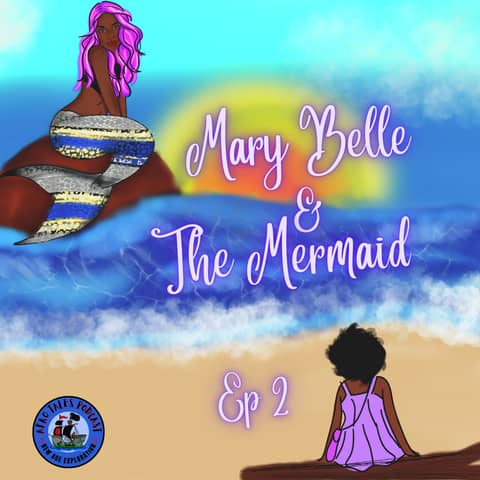 Mary Belle & The Mermaid