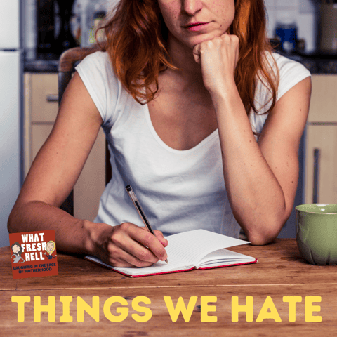 Things We Hate