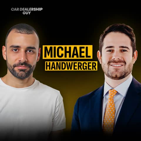 From Corporate to Rural Dealer: What It Takes to Win Today in Every Market | Michael Handwerger, President & Dealer Principal at Alpha One Automotive