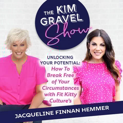 Unlocking Your Potential: How To Break Free of Your Circumstances with Fit Kitty Culture's Jacqueline Finnan Hemmer