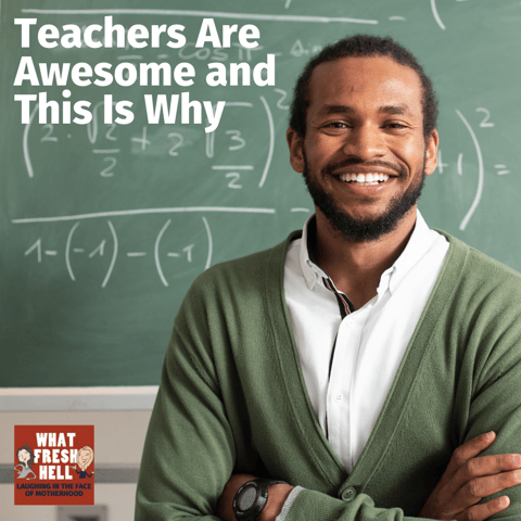 Teachers are Awesome and This Is Why