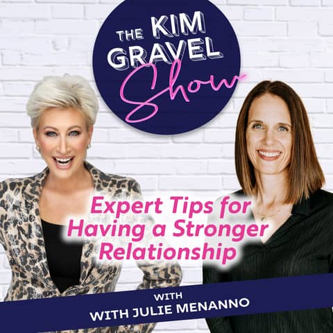 Expert Tips For a Stronger Relationship with Julie Menanno