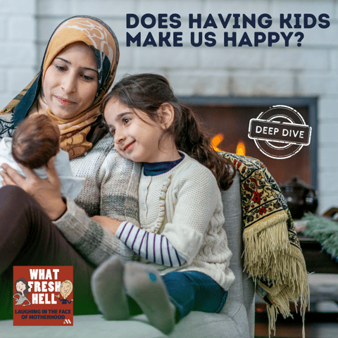 DEEP DIVE: Does Having Kids Make Us Happy?