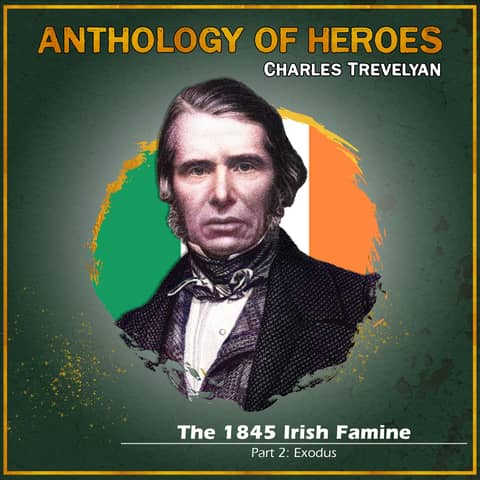 The 1845 Irish Famine | Part 2: Exodus The 1845 Irish Famine | Part 2: Exodus