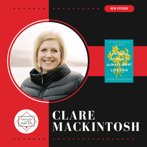 Clare Mackintosh - I PROMISE IT WON'T ALWAYS HURT LIKE THIS