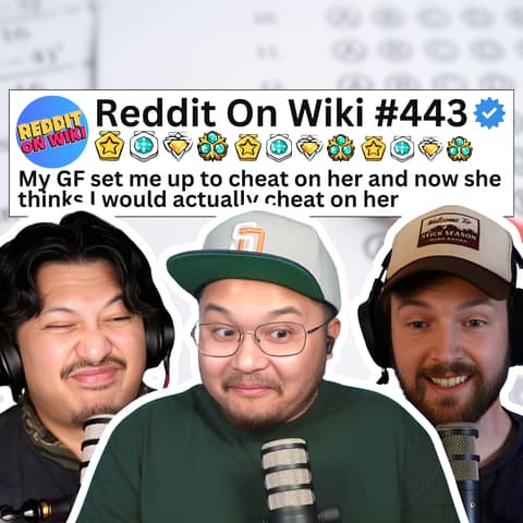 #443: I TESTED My Boyfriend And He BROKE UP With Me! | Reading Reddit Stories