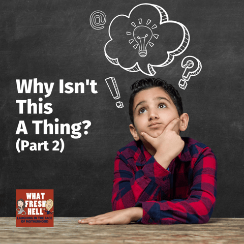 Why Isn't This a Thing? (Part Two)