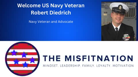 The MisFitNation Welcomes US Navy Veteran & Advocate Rob Diedrich