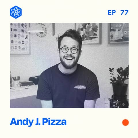 #77: Andy J. Pizza – Writing with pictures and developing your taste #77: Andy J. Pizza – Writing with pictures and developing your taste