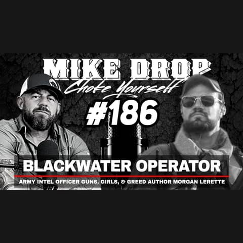 Ret. Blackwater Operator Author Morgan Lerette | Mike Ritland Podcast Episode 186