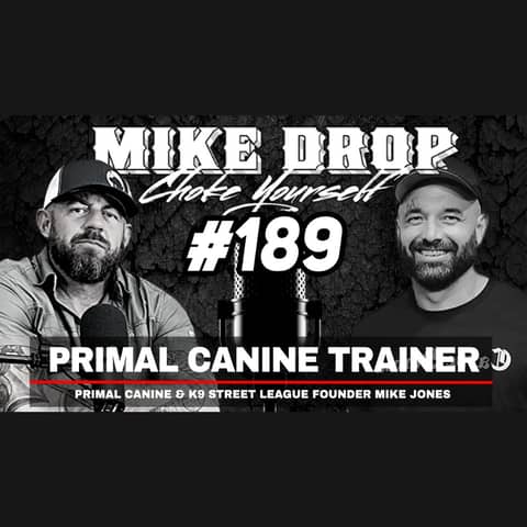 Primal Canine Trainer Mike Jones | Mike Ritland Podcast Episode 189