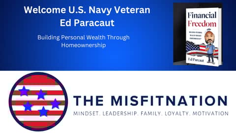 Empowering Success: U.S. Navy Veteran Ed Parcaut on The MisFitNation Show