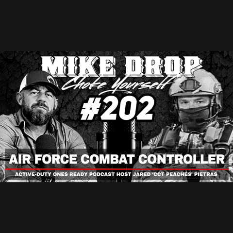 Air Force Combat Controller Jared 'CCT Peaches' Pietras | Mike Ritland Podcast Episode 202