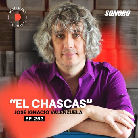 José Ignacio Valenzuela "El Chascas" | Escribir para vivir | 253