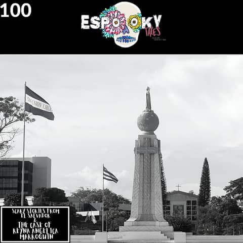 Scary Stories From El Salvador and the Case of Reyna Angelica Marroquin