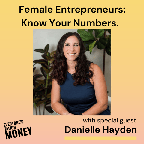The #1 Money Mistake Female Entrepreneurs Make: Not Paying Themselves with Danielle Hayden
