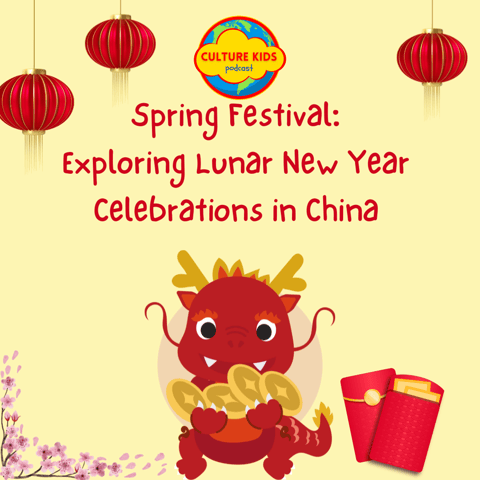 Spring Festival: Exploring Lunar New Year Celebrations in China