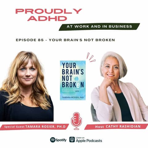 85 - Your Brain‘s Not Broken | Guest Tamara Rosier Ph.D. 85 - Your Brain‘s Not Broken | Guest Tamara Rosier Ph.D.