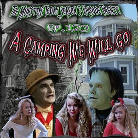 123: A Camping We Will Go (The Munster Cast Season 3)