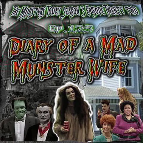 Diary Of A Mad Munster Wife (The Munsters Today Season 3)