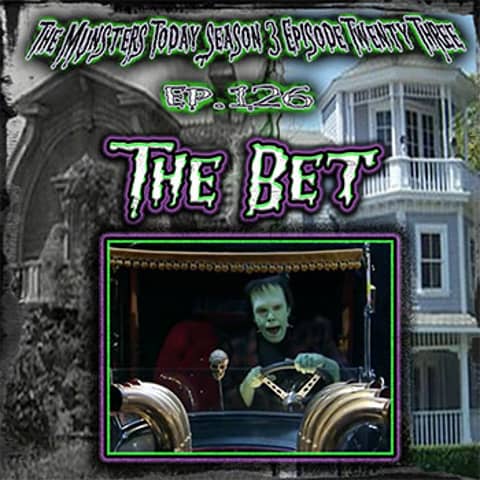 126: The Bet (The Munsters Today Season 3)