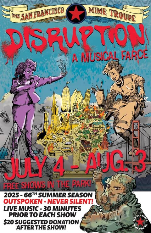 Daniel Savio of the San Francisco Mime Troupe Talks DISRUPTION