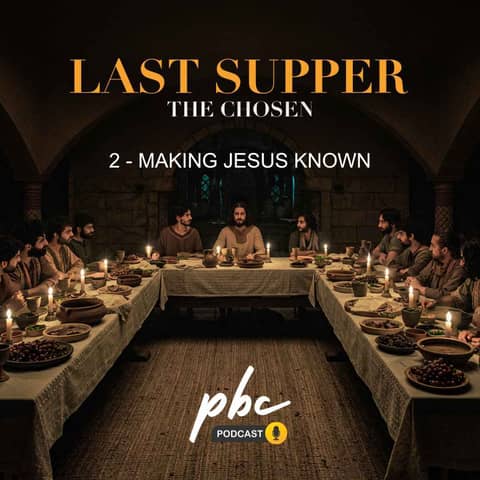 Last Supper (2): Making |Jesus King