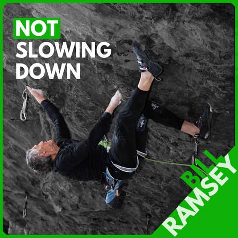 Bill Ramsey: 5.14 at 65, Peaking in His 40's, BIG Training Days, and Giving No F's