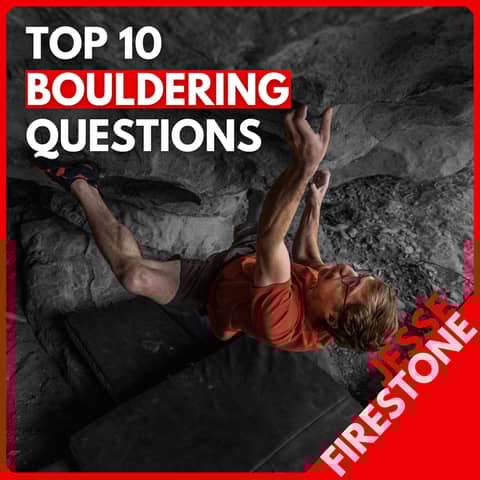 Pro Clinic: Top 10 Bouldering Questions with Coach Jesse Firestone (FREE)
