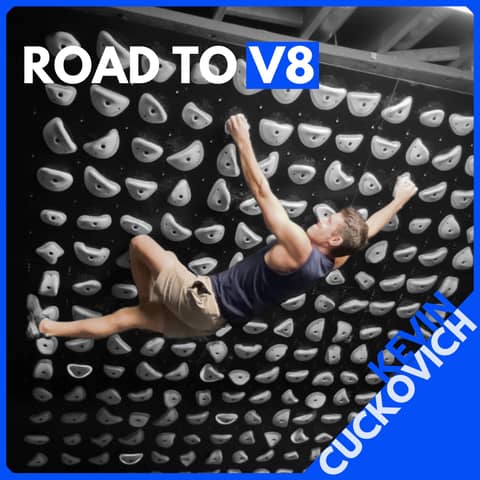 Road to V8: My Climbing Assessment, Strengths, Weaknesses, and Plan