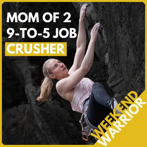 Weekend Warrior: Mom of 2, Full-Time Career, 5.12 Crusher. It's Hard, but it's Worth it!