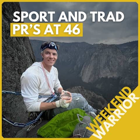 Weekend Warrior: Breaking into 5.13 Sport, Rising thru Yosemite Grades, and Beginner Crack School