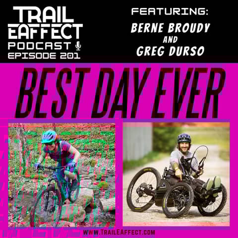 Best Day Ever | Building a More Inclusive Trail Community with Berne Broudy and Greg Durso | 201