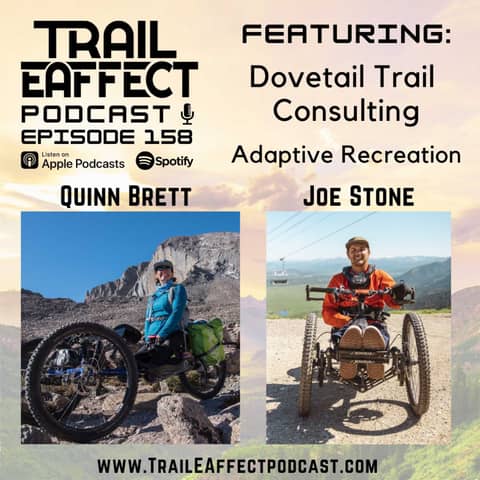 Dovetail Trail Consulting with Quinn Brett and Joe Stone – Adaptive Recreation #158