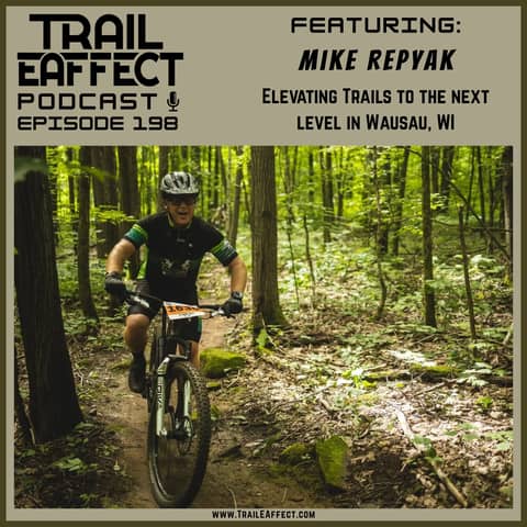 Mike Repyak |Elevating Wausau’s Trails and Beyond | Episode 198