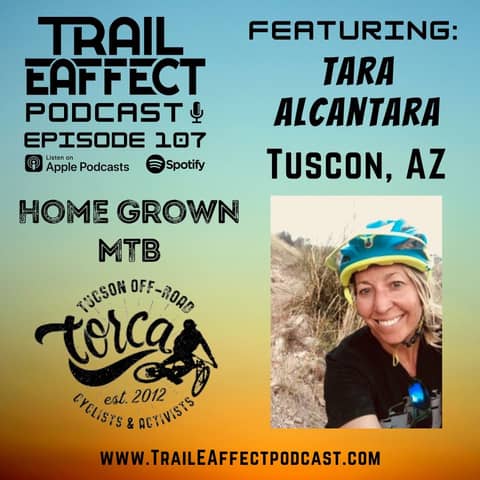 Tara Alcantara of Tucson, AZ – Home Grown MTB and Tucson Off-Road Cyclists and Activists #107