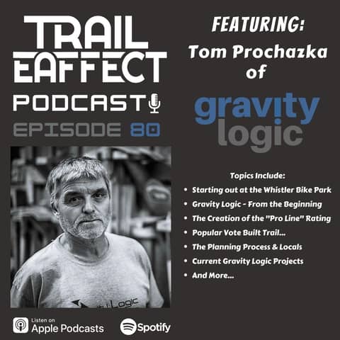 Tom ”Pro” Prochazka of Gravity Logic and former Whistler Bike Park Manager #80
