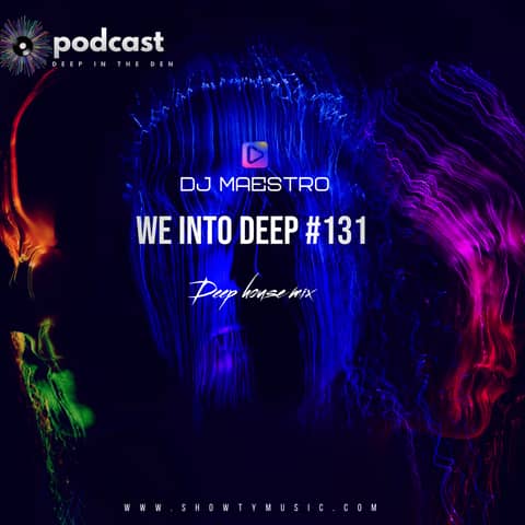 We into Deep (Deep Soulful house mix)#131