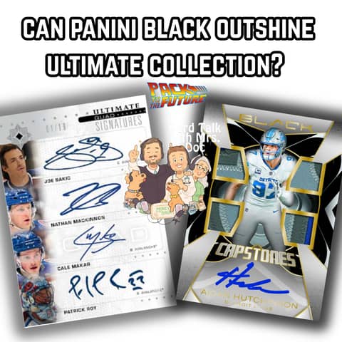 Can Panini Black Outshine UD Ultimate Collection? Card Talk with Mrs. Doc Can Panini Black Outshine UD Ultimate Collection? Card Talk with Mrs. Doc