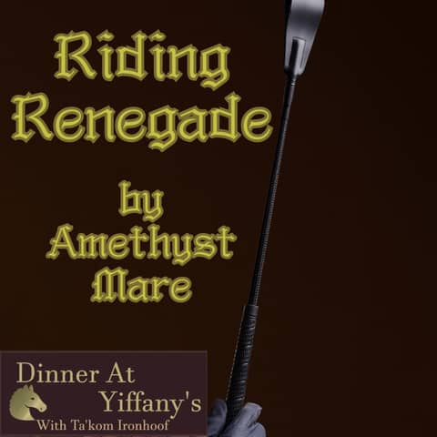 S2E23 - Riding Renegade by Amethyst Mare